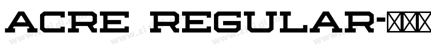 Acre Regular字体转换 Acre Regular字体转换